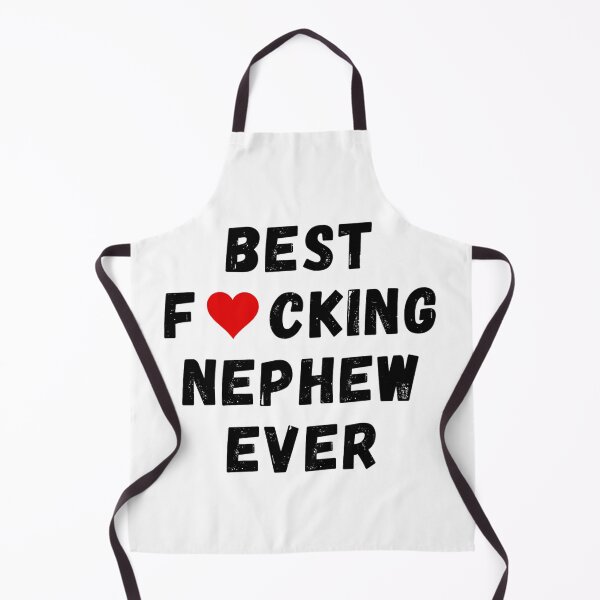 Item preview, Best fucking nephew ever designed and sold by Perryfranken.