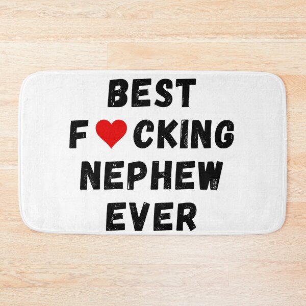 Item preview, Best fucking nephew ever designed and sold by Perryfranken.