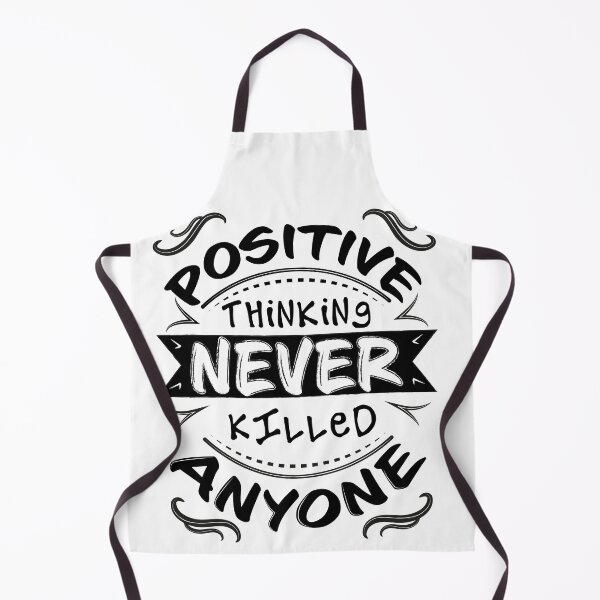 Item preview, Positive Thinking Never Killed Anyone designed and sold by thx-tho.