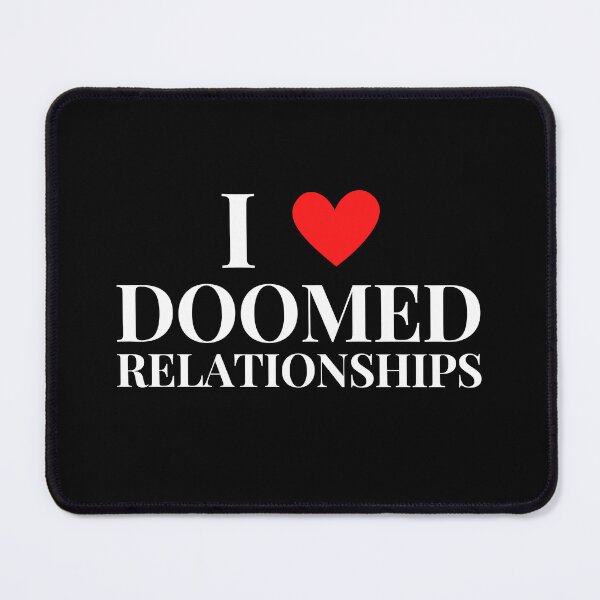 Item preview, I Love Doomed Relationships, i Heart Doomed Relationships designed and sold by FirnandArt.