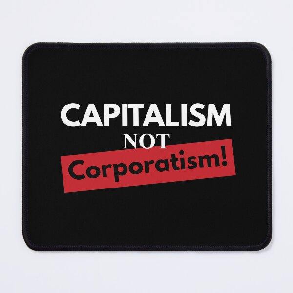 Item preview, Capitalism not corporatism in white designed and sold by Politics-Corner.