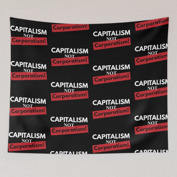 Item preview, Capitalism not corporatism in white designed and sold by Politics-Corner.