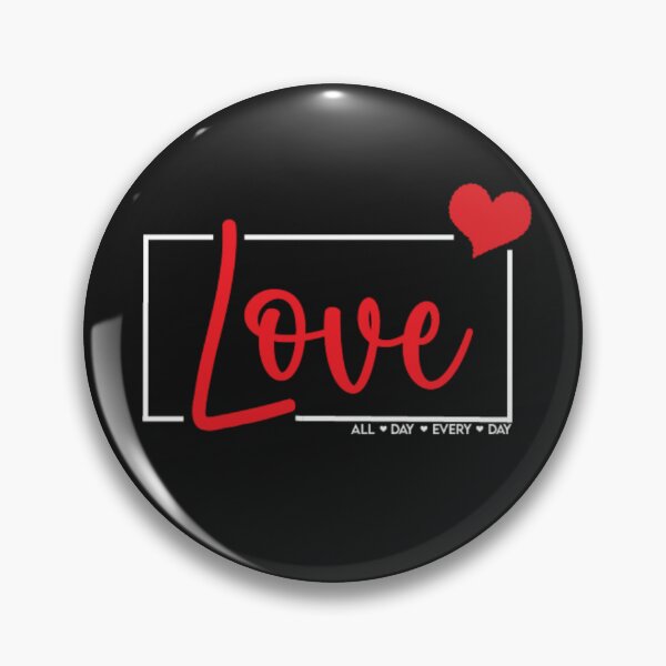 Item preview, Love All Day Every Day designed and sold by Ivan Šanjug.