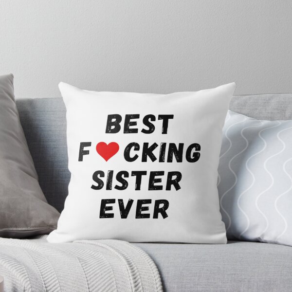 Item preview, Best fucking sister ever designed and sold by Perryfranken.