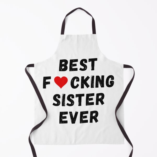 Item preview, Best fucking sister ever designed and sold by Perryfranken.