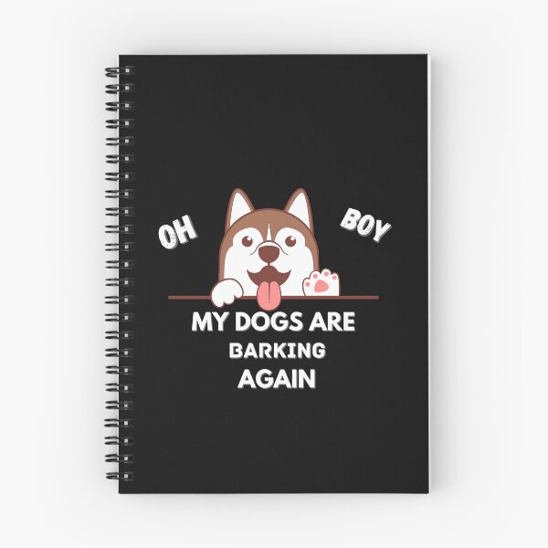 Item preview, Copy of Oh boy! my dogs are barking again designed and sold by NikkosDesigns.