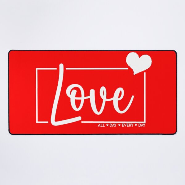 Item preview, Love All Day Every Day designed and sold by Ivan Šanjug.