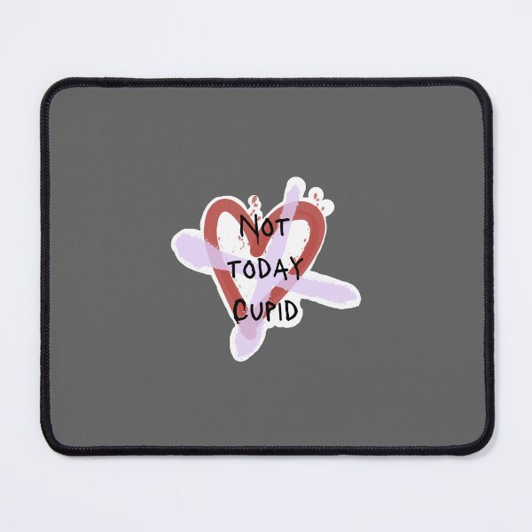 Item preview, Not today Cupid anti Valentine’s Day  designed and sold by system51.