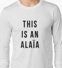 THIS IS AN ALAIA Long Sleeve T-Shirt