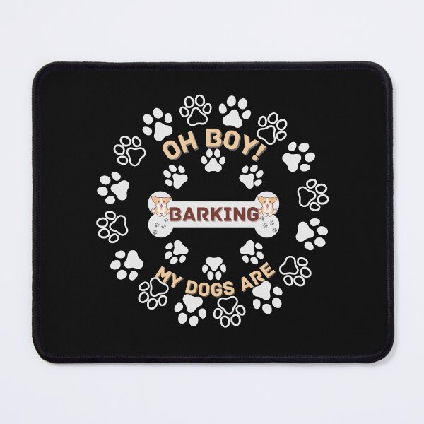 Item preview, Copy of Oh boy! my dogs are barking again designed and sold by NikkosDesigns.