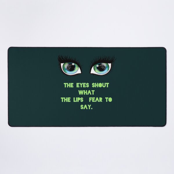 Item preview, The eyes shout what the lips fear to say. designed and sold by La Loca.