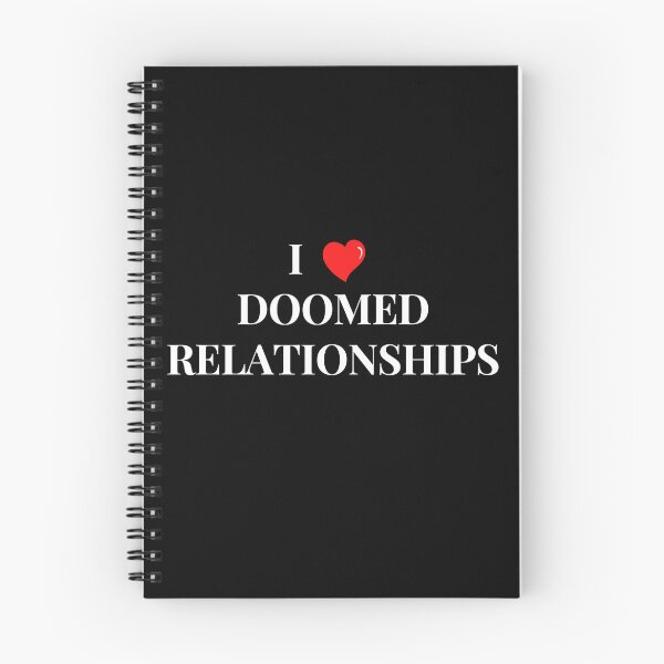 Item preview, I Love Doomed Relationships Sarcastic designed and sold by FirnandArt.