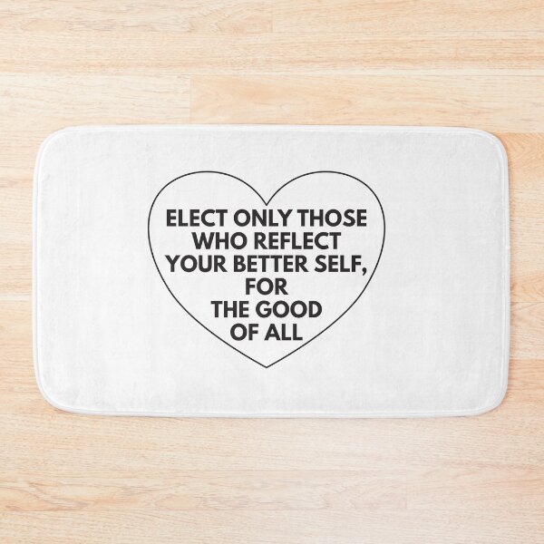 Item preview, Elect only those who reflect your better self designed and sold by Politics-Corner.