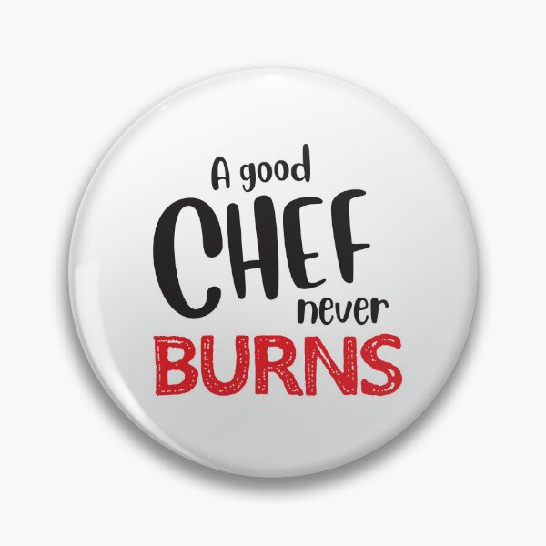Artikelvorschau, A good CHEF never BURNS entworfen und verkauft von jazzydevil.