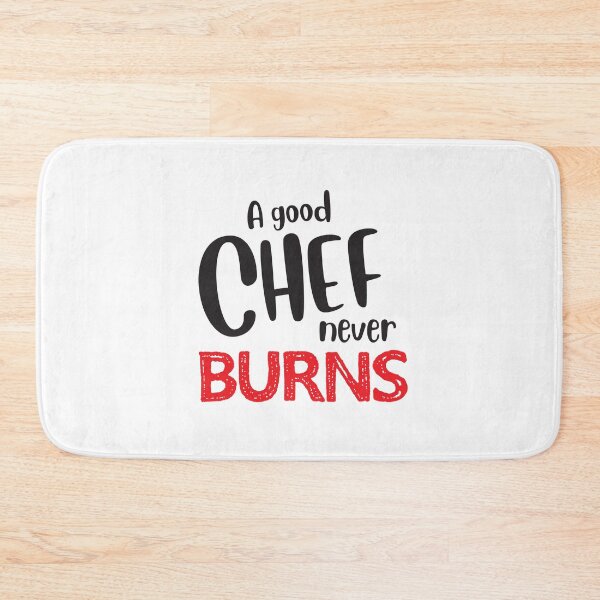Item preview, A good CHEF never BURNS designed and sold by jazzydevil.