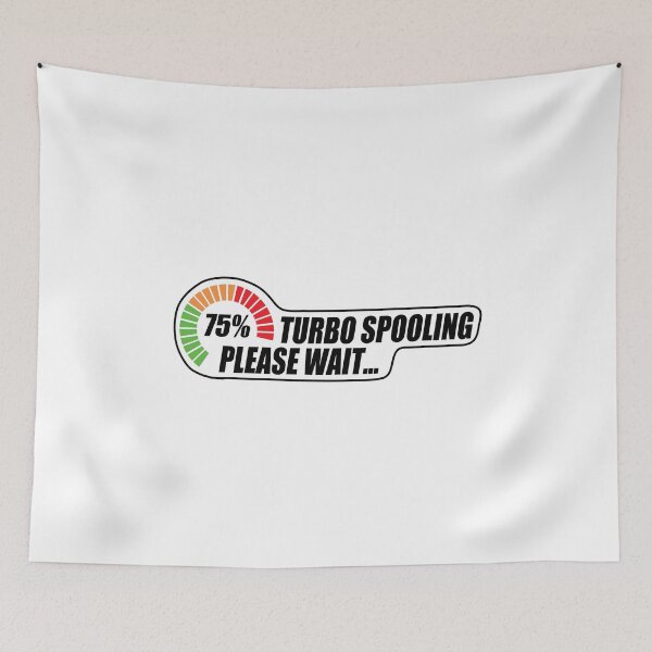 Item preview, Turbo Spooling - Please Wait... designed and sold by TswizzleEG.