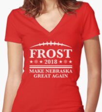 scott frost shirt - Frost '18 - Make Nebraska Great Again Women's Fitted V-Neck T-Shirt