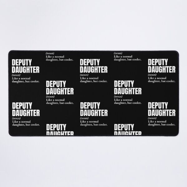Item preview, Funny Deputy Daughter Definition designed and sold by EndlessFreedom.