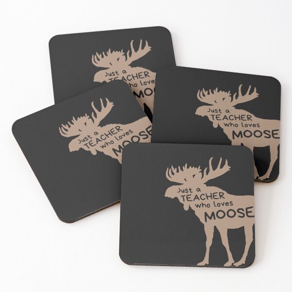 Item preview, Just a teacher who loves moose designed and sold by Rsagur12.
