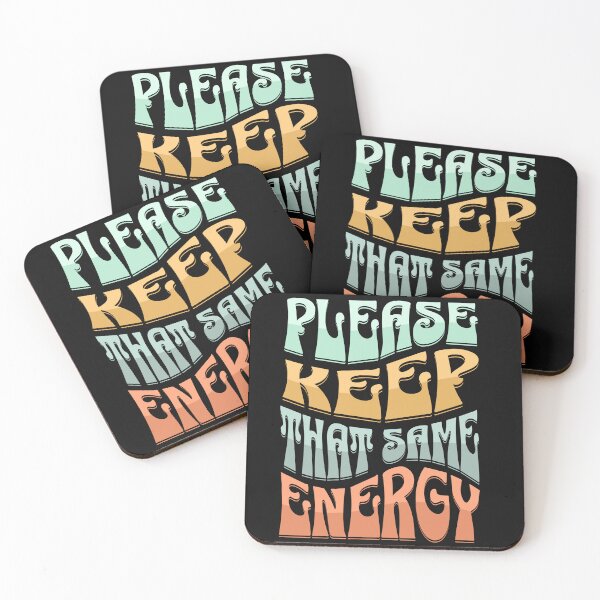 Item preview, Please Keep That Same Energy designed and sold by Kai Wen Designs.