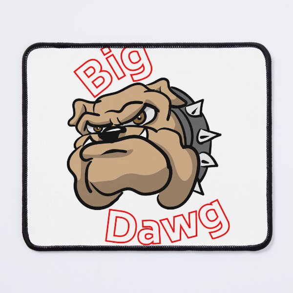 Item preview, Big Dawg designed and sold by TrayTMH.