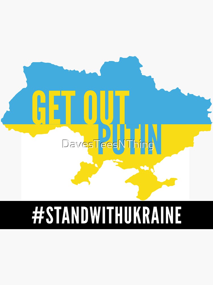 Thumbnail 3 of 3, Sticker, Get Out Putin - Stand With Ukraine - Support designed and sold by DavesTeesNThing.