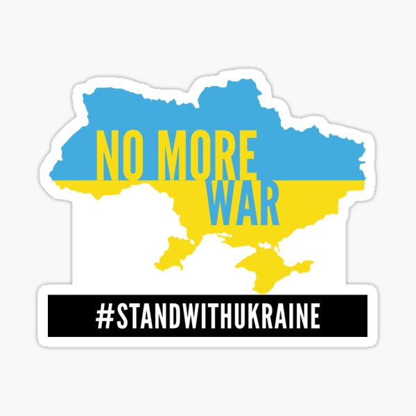 No More War - Stand With Ukraine - Support Sticker