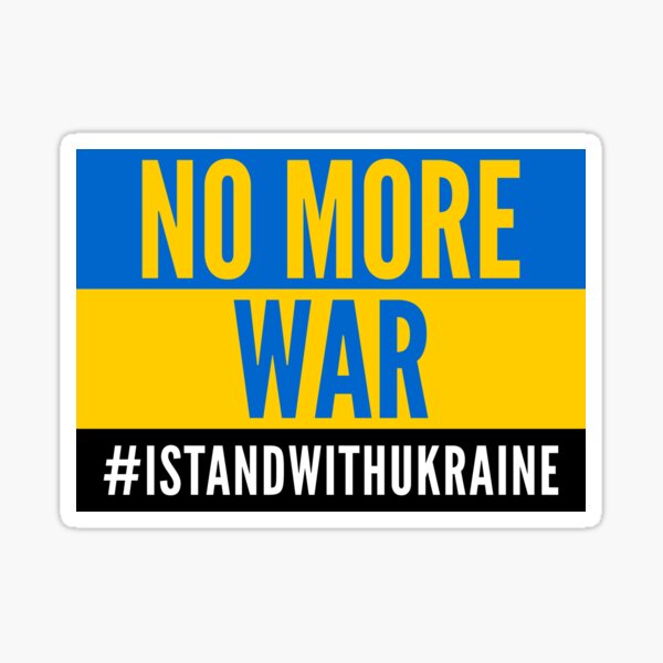 No More War - Stand With Ukraine - Support Sticker