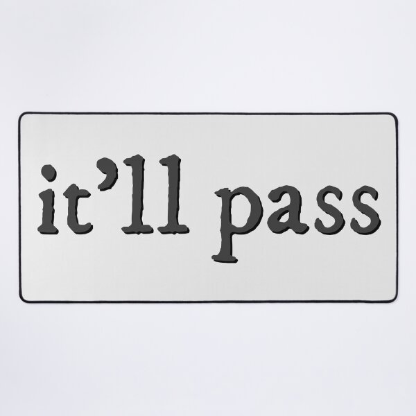 Item preview, it'll pass fleabag quote designed and sold by percqbeths.