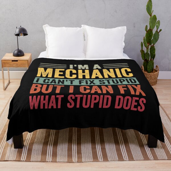 Item preview, I'm A Mechanic I Can't Fix Stupid I Can Fix What Stupid Does designed and sold by cimibaka25.
