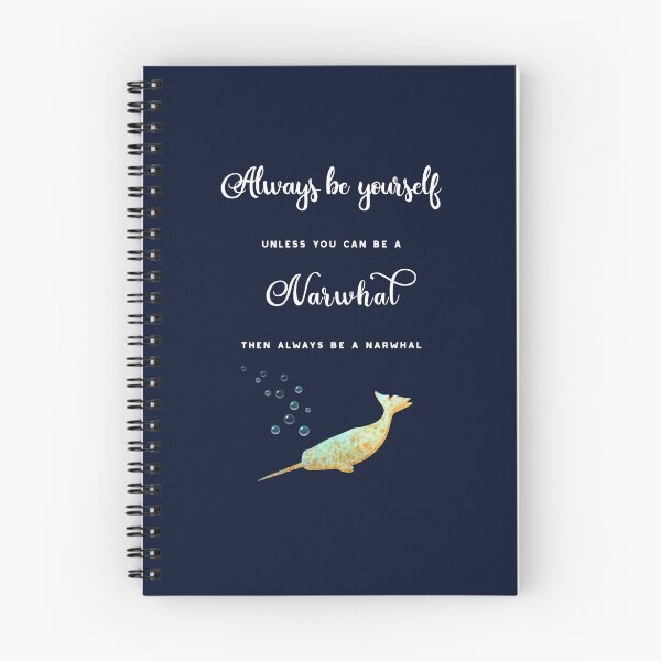 Item preview, Always be yourself unless you can be a narwhal.  designed and sold by STYLESYNDIKAT.