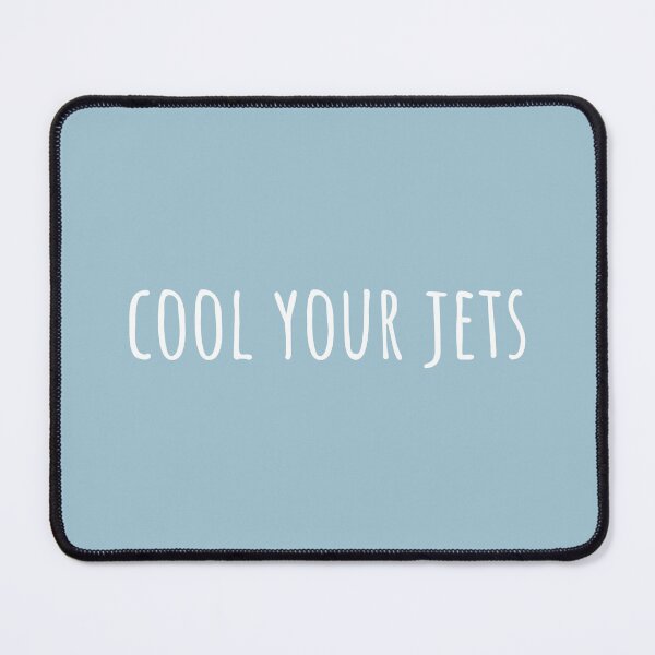 Item preview, Cool your jets designed and sold by blueavocado.