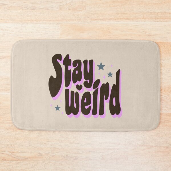 Item preview, Stay Weird  designed and sold by Yarafantasyart.