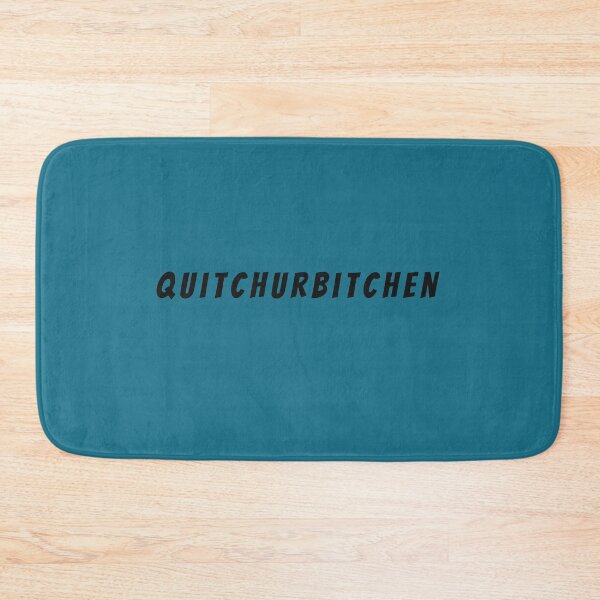 Item preview, Quitchurbitchen  designed and sold by SierraGirl777.