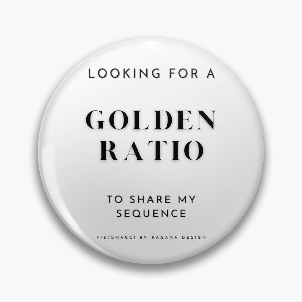 Item preview, Looking For A Golden Ratio To Share My Sequence Fibonacci RAGANA Design designed and sold by RAGANADesign.