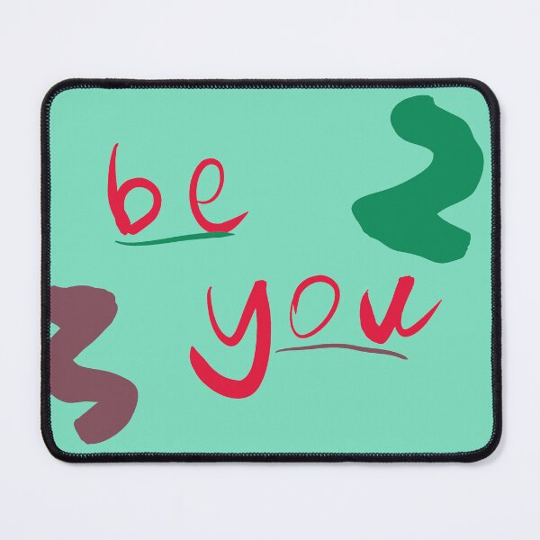 Item preview, Be you designed and sold by sacred-phoenix.