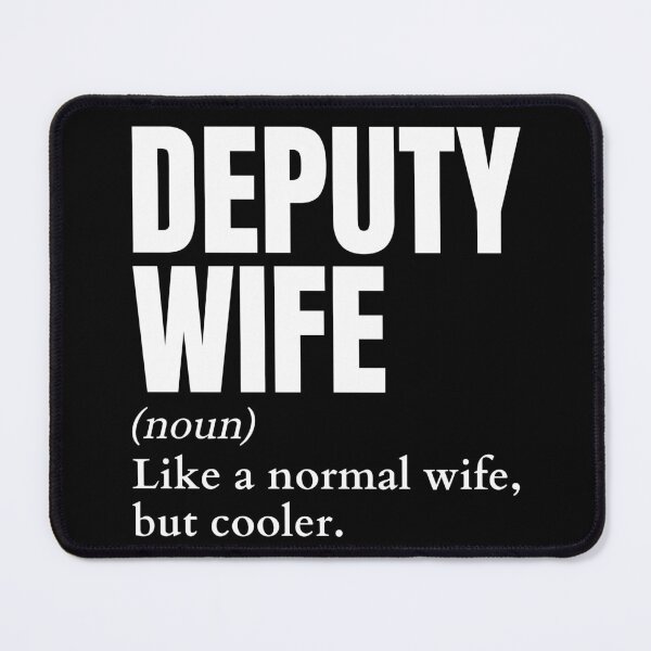 Item preview, Funny Deputy Wife Definition designed and sold by EndlessFreedom.