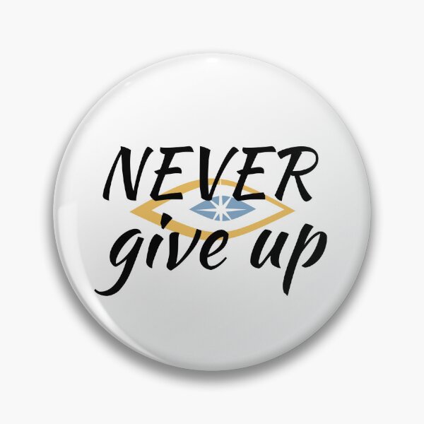 Item preview, Never Give Up designed and sold by Cuckoo Parrot.