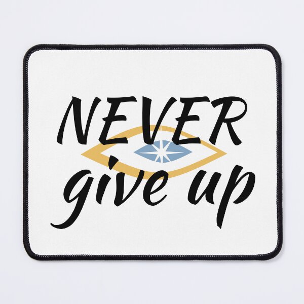 Item preview, Never Give Up designed and sold by Cuckoo Parrot.