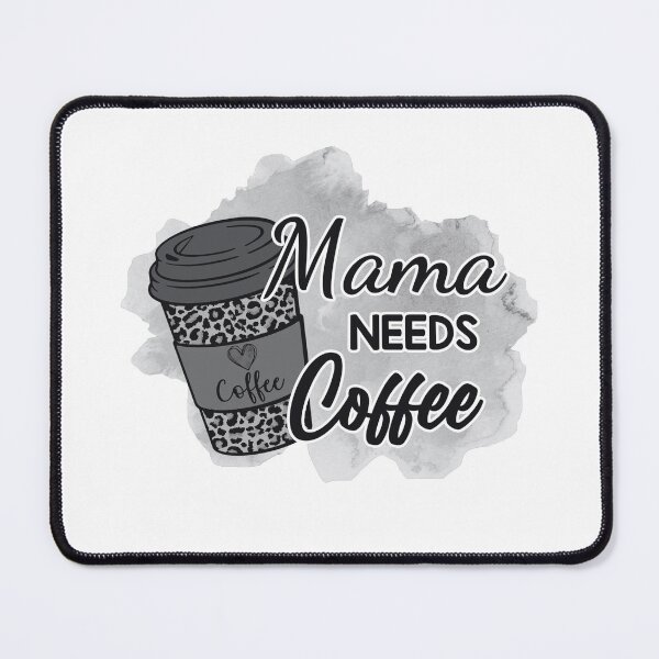 Item preview, Mama Needs Coffee2 designed and sold by CreativeBuys.