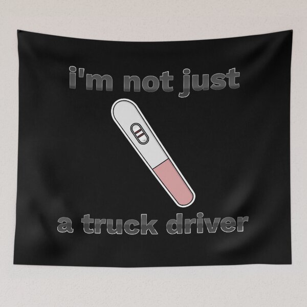 Item preview, funny truck driver designed and sold by TVstuff.