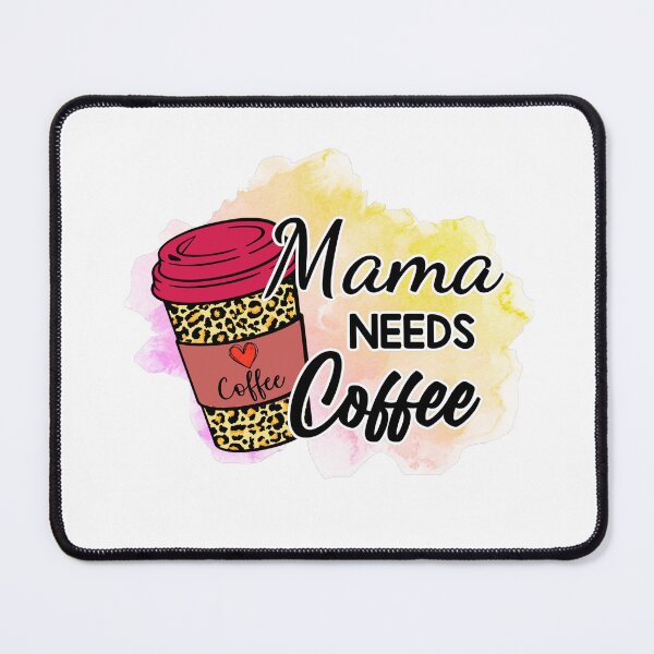 Item preview, Mama Needs Coffee3 designed and sold by CreativeBuys.