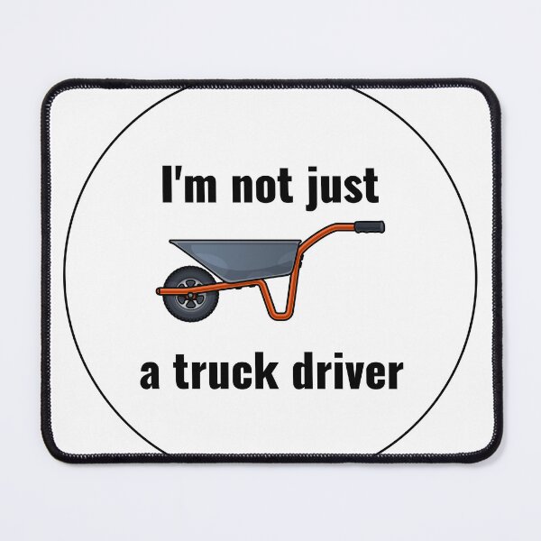 Item preview, funny truck driver designed and sold by TVstuff.