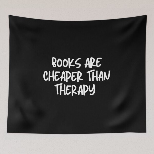 Item preview, books are cheaper than therapy designed and sold by TomorrowQuotes.
