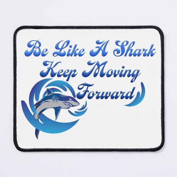 Item preview, Be Like A Shark designed and sold by rainsdesigns.