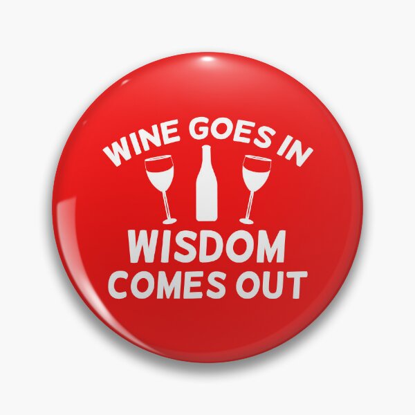 Item preview, Wine Goes in Wisdom Comes Out, Wine Quote, Drinking Quote, Wine Sayings designed and sold by DesignHouse07.