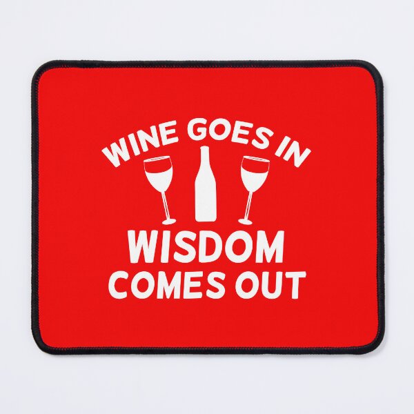 Item preview, Wine Goes in Wisdom Comes Out, Wine Quote, Drinking Quote, Wine Sayings designed and sold by DesignHouse07.