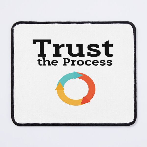 Item preview, Trust The Process designed and sold by DigitalNobleman.