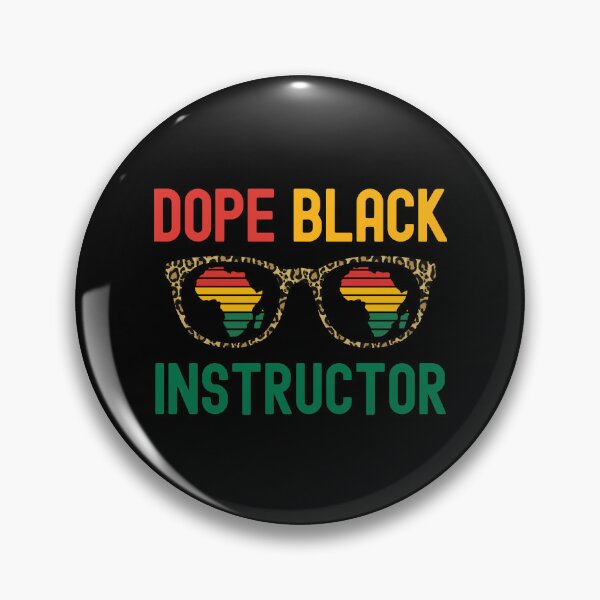 Item preview, Dope Black Instructor - Melanated Teacher, Melanated Professor, Black Female Teacher, Black Educator, Black Professor, Dope Black Educator designed and sold by jadedscientist.
