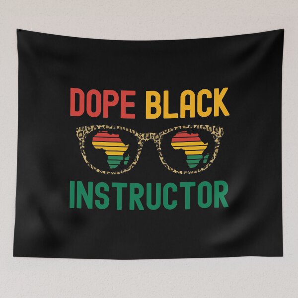 Item preview, Dope Black Instructor - Melanated Teacher, Melanated Professor, Black Female Teacher, Black Educator, Black Professor, Dope Black Educator designed and sold by jadedscientist.